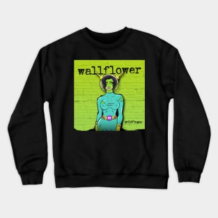 Wallflower Crewneck Sweatshirt